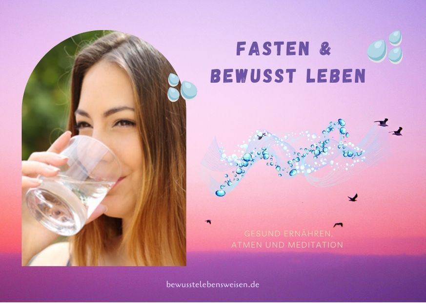 Mehr über den Artikel erfahren Fasten und bewusst leben