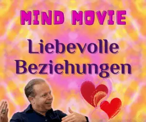 Mehr über den Artikel erfahren Mind Movie für liebevolle Beziehungen